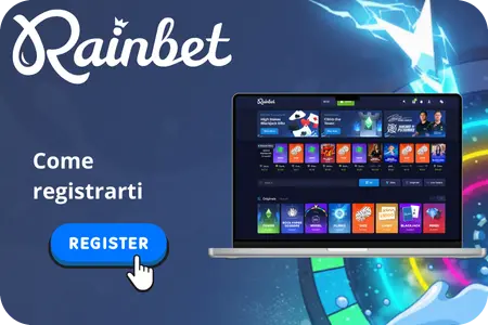 Come registrarti e Rainbet Italia
